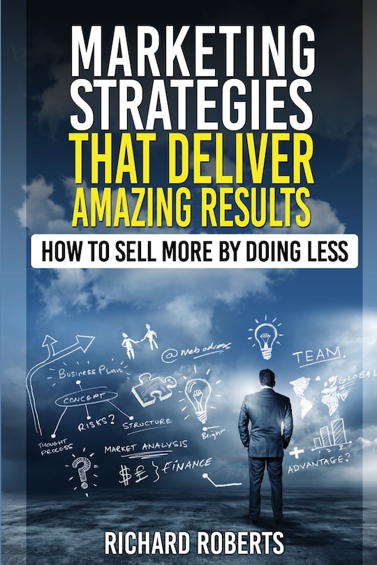 Front cover_Marketing Strategies That Deliver Amazing Results