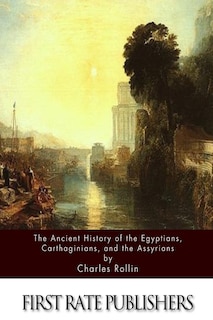 Couverture_The Ancient History Of The Egyptians, Carthaginians, and the Assyrians