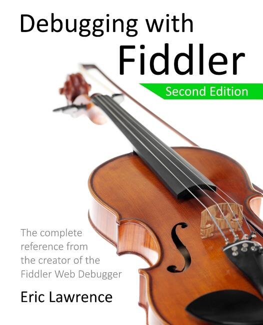 Front cover_Debugging with Fiddler
