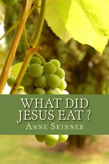 Couverture_What Did Jesus Eat ?