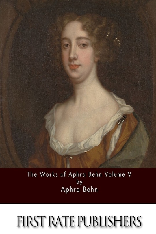 Front cover_The Works of Aphra Behn Volume V