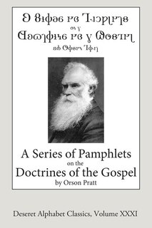 Couverture_A Series of Pamphlets on the Doctrines of the Gospel (Deseret Alphabet edition)