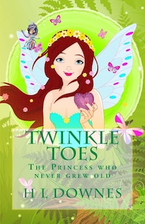 Front cover_Twinkle Toes The princess who never grew old