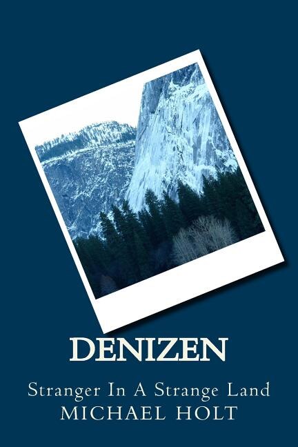 Denizen: Stranger In A Strange Land