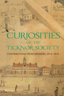Couverture_Curiosities of the Ticknor Society