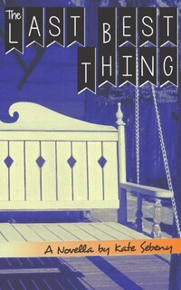 Front cover_The Last Best Thing