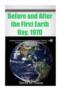 Front cover_Before and After the First Earth Day, 1970