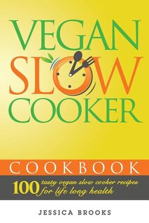 Front cover_Vegan Slow Cooker Cookbook
