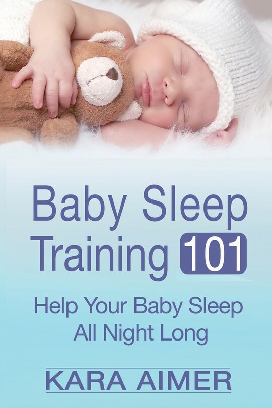 Front cover_Baby Sleep Training 101