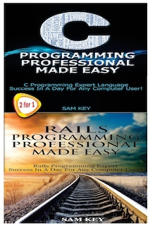 Couverture_C Programming Professional Made Easy & Rails Programming Professional Made Easy