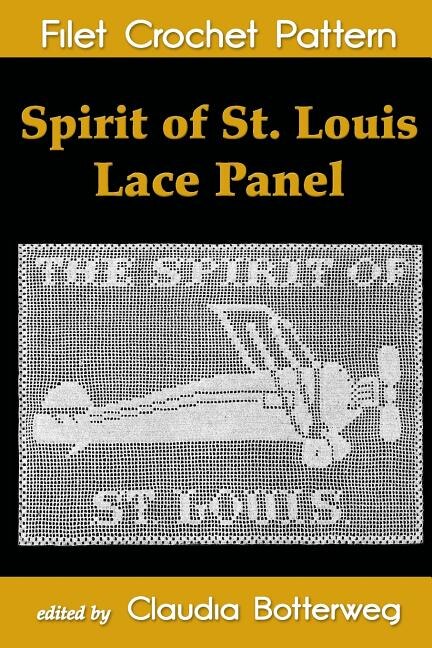 Front cover_Spirit of St. Louis Lace Panel Filet Crochet Pattern