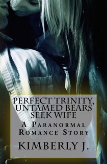 Couverture_Perfect Trinity, The Untamed Bears Seek Wife