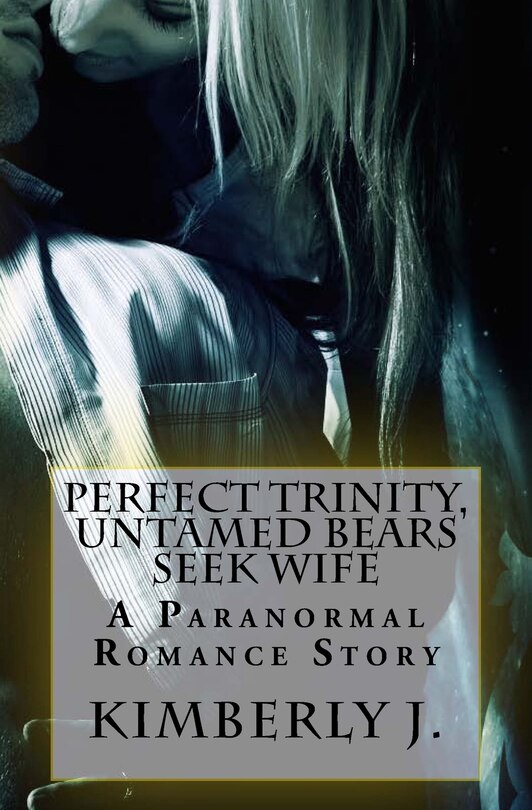 Couverture_Perfect Trinity, The Untamed Bears Seek Wife
