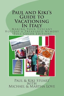 Front cover_Paul and Kiki's Guide to Vacationing In Italy