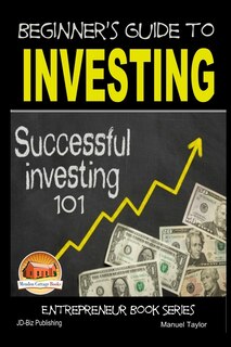 Front cover_Beginner's Guide to Investing - Successful Investing 101