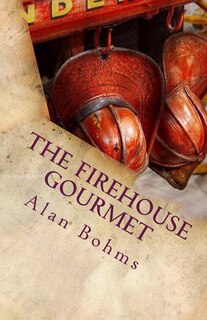 Front cover_The FireHouse Gourmet
