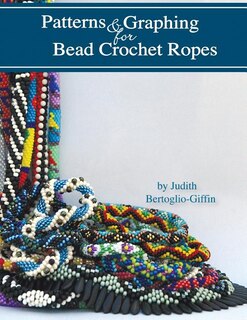 Couverture_Patterns & Graphing For Bead Crochet Ropes