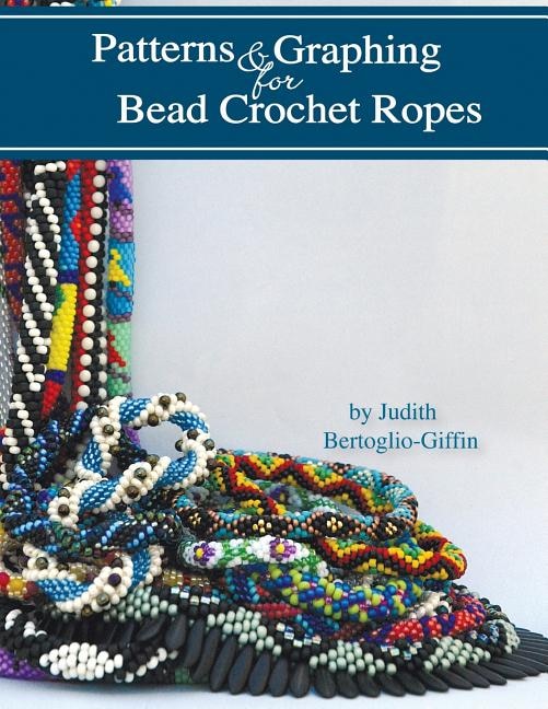Couverture_Patterns & Graphing For Bead Crochet Ropes