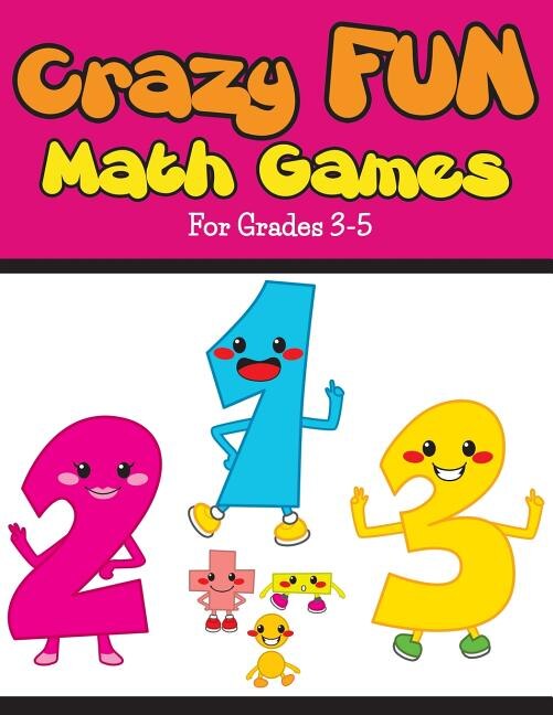 Front cover_Crazy Fun Math Games