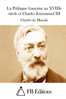 Front cover_La Politique française au XVIIIe siècle et Charles Emmanuel III