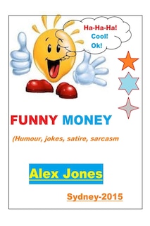 Couverture_FUNNY MONEY (Humour, Jokes, Satire, Sarcasm)