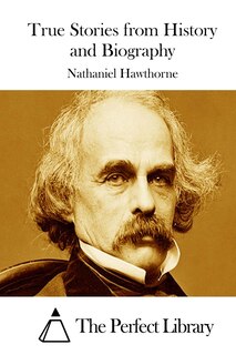 Front cover_True Stories from History and Biography