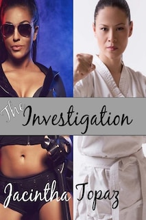 The Investigation: A Multicultural Lesbian New Adult Fetish Romance