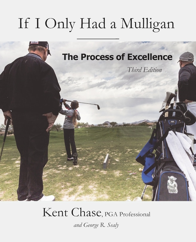 If I Only Had a Mulligan: The Process of Excellence