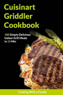 Couverture_The Cuisinart Griddler Cookbook