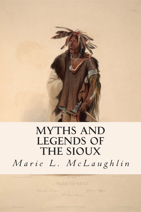 Couverture_Myths And Legends Of The Sioux