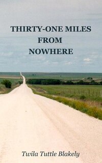 Front cover_Thirty-one Miles from Nowhere