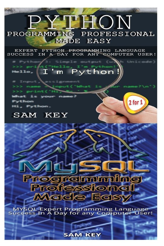 Front cover_Python Programming Professional Made Easy & MYSQL Programming Professional Made Easy