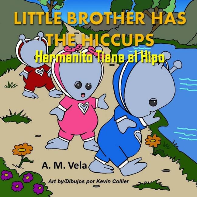 Little Brother has the Hiccups/Hermanito Tiene el Hipo