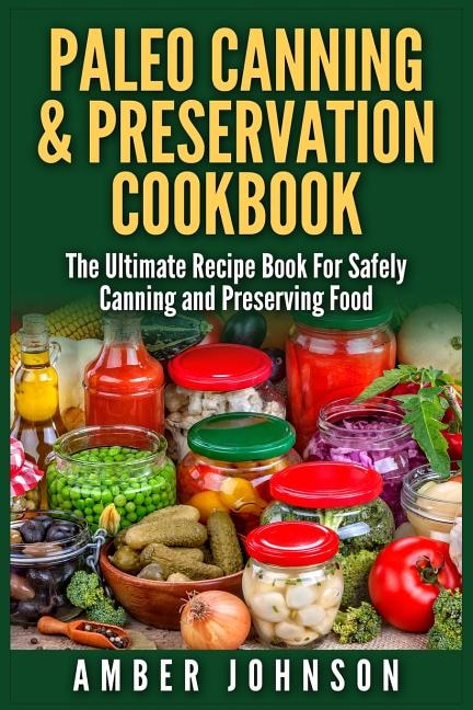 Couverture_Paleo Canning & Preservation Cookbook