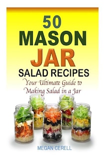 Front cover_50 Mason Jar Salad Recipes