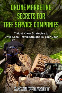 Front cover_Online Marketing Secrets for Tree Service Companies
