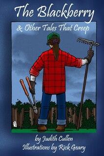 Front cover_The Blackberry & Other Tales That Creep
