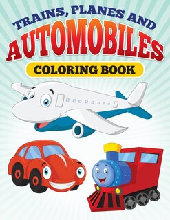 Front cover_Planes and Trains and Automoblies