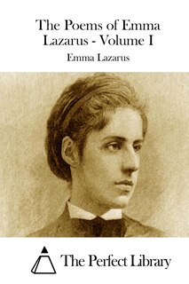Couverture_The Poems of Emma Lazarus - Volume I