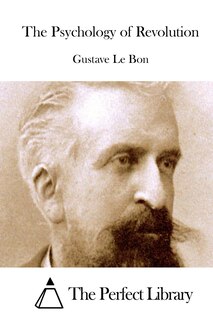 Front cover_The Psychology Of Revolution