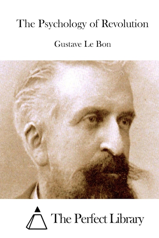 Front cover_The Psychology Of Revolution