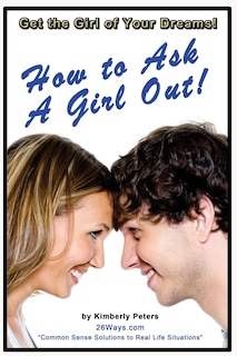 Front cover_How to Ask a Girl Out