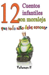 Front cover_12 cuentos infantiles con moraleja que todo niño debe conocer