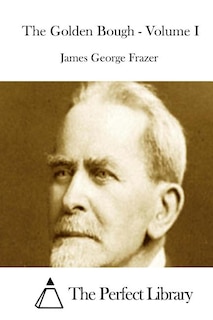 Front cover_The Golden Bough - Volume I