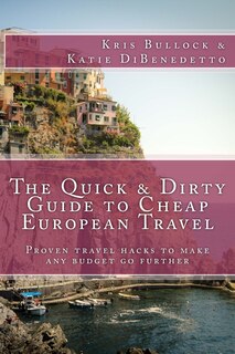 Front cover_The Quick & Dirty Guide to European Travel