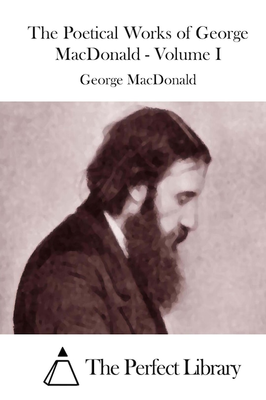 Couverture_The Poetical Works of George MacDonald - Volume I