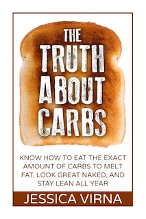 Couverture_The Truth About Carbs