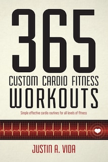 Front cover_365 Custom Cardio Fitness Workouts