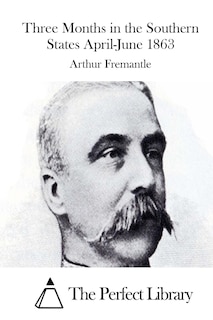 Couverture_Three Months in the Southern States April-June 1863