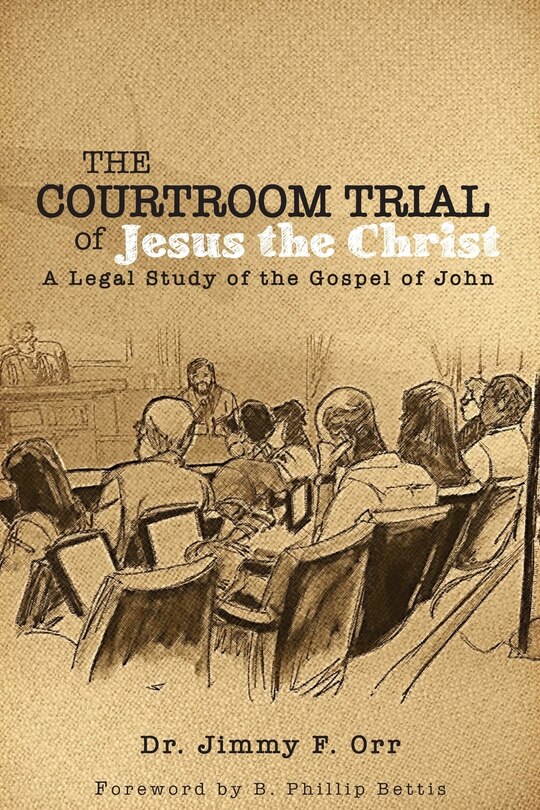 Front cover_The Courtroom Trial of Jesus the Christ